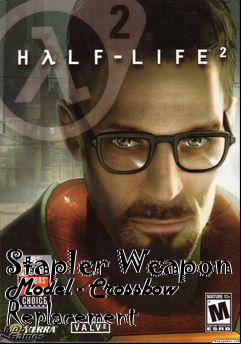 Box art for Stapler Weapon Model - Crossbow Replacement