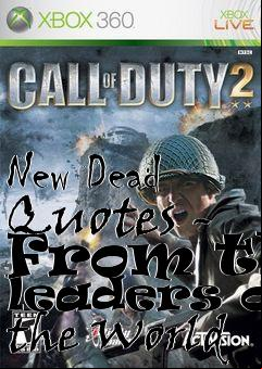 Box art for New Dead Quotes - From the leaders of the World