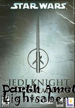 Box art for Darth Amethas Lightsaber