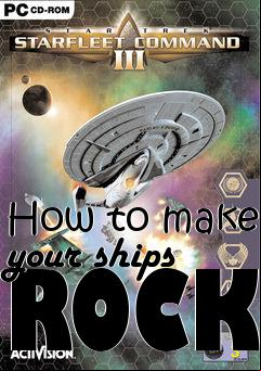 Box art for How to make your ships ROCK