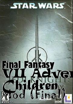 Box art for Final Fantasy VII Advent Children Mod (Final)