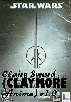 Box art for Clairs Sword (CLAYMORE Anime) v1.0