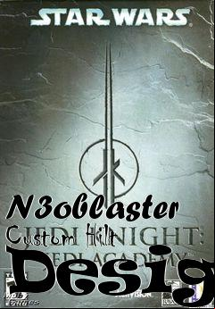 Box art for N3oblaster Custom Hilt Design