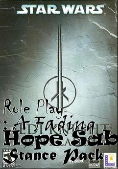 Box art for Role Play : A Fading Hope Saber Stance Pack