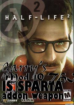 Box art for Garry’s Mod 10 THIS IS SPARTA addon weapon