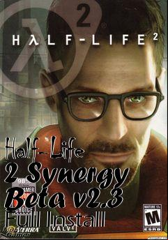 Box art for Half-Life 2 Synergy Beta v2.3 Full Install