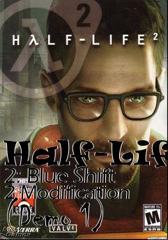 Box art for Half-Life 2: Blue Shift 2 Modification (Demo 1)