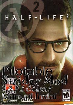 Box art for Pilotable Strider Mod 0.3.5.1 Client Manual Instal