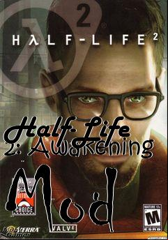 Box art for Half-Life 2: Awakening Mod
