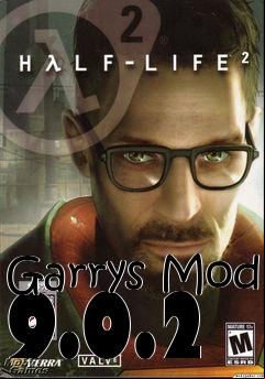 Box art for Garrys Mod 9.0.2