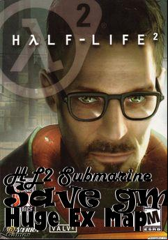 Box art for HL2 Submarine Save gmod Huge Ex Map