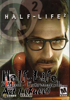 Box art for Half-Life 2 Mod - Estranged: Act 1 (Full)