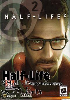 Box art for Half-Life 2 Mod - Exterminatus v6.20 Beta