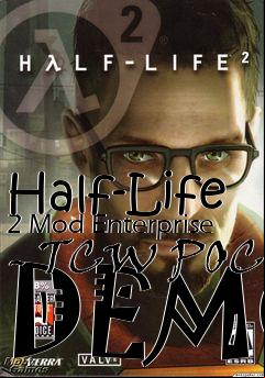 Box art for Half-Life 2 Mod Enterprise - TCW POC DEMO