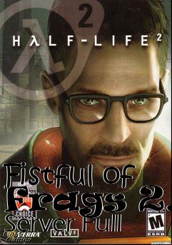 Box art for Fistful of Frags 2.6 Server Full