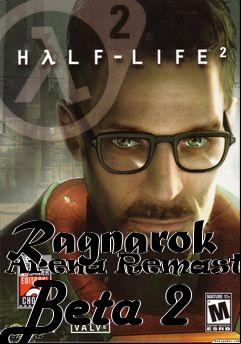 Box art for Ragnarok Arena Remastered Beta 2