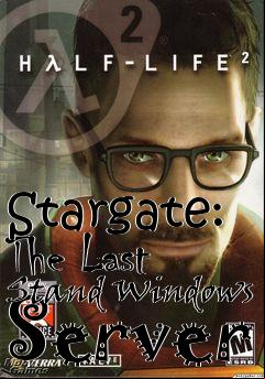 Box art for Stargate: The Last Stand Windows Server