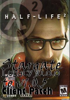Box art for Stargate Legacy v1.0.0 to v1.0.5 Client Patch