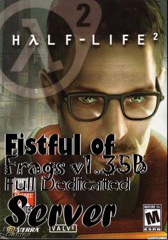 Box art for Fistful of Frags v1.35B Full Dedicated Server