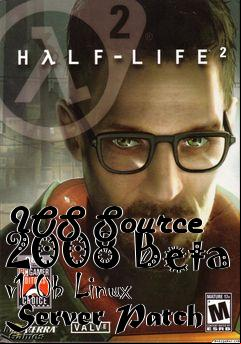 Box art for IOS Source 2008 Beta v1.0b Linux Server Patch
