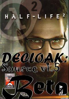 Box art for DECLOAK: Source v1.5 Beta