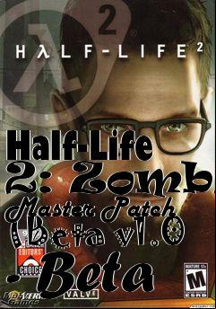 Box art for Half-Life 2: Zombie Master Patch (Beta v1.0 - Beta