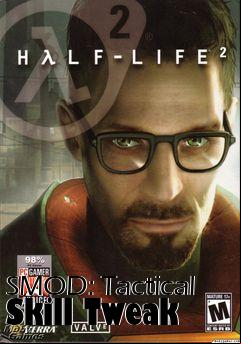 Box art for SMOD: Tactical Skill Tweak