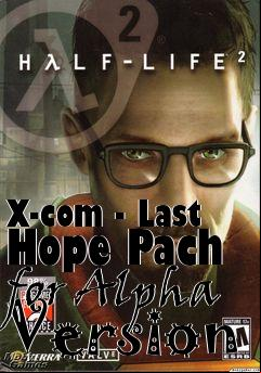 Box art for X-com - Last Hope Pach for Alpha Version