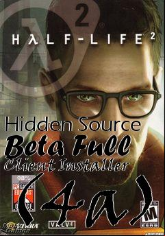 Box art for Hidden Source Beta Full Client Installer (4a)