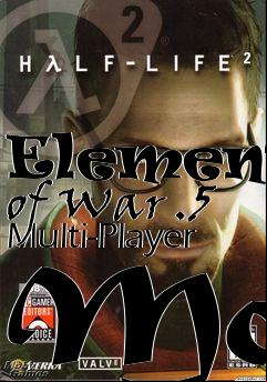 Box art for Elements of War .5 Multi-Player Mod