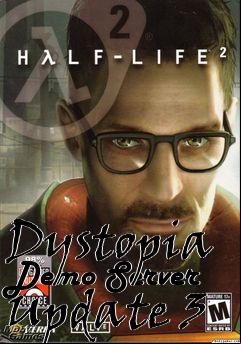 Box art for Dystopia Demo Server Update 3