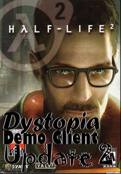 Box art for Dystopia Demo Client Update 2