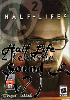 Box art for Half Life 2 Realistic Sound FX (v2)