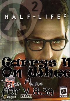 Box art for Garrys Mod On Wheels Spawn Menu for v 8.3a