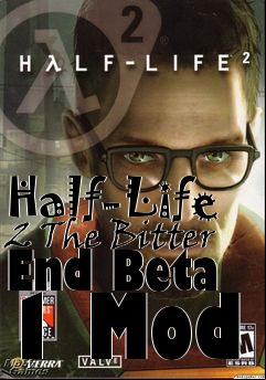 Box art for Half-Life 2 The Bitter End Beta 1 Mod