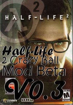 Box art for Half-Life 2 Crazy Ball Mod Beta V0.3