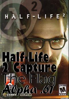 Box art for Half-Life 2 Capture The Flag Alpha .61