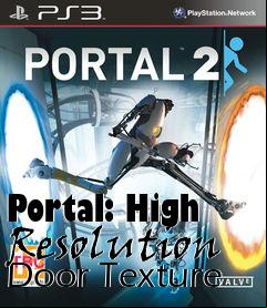 Box art for Portal: High Resolution Door Texture