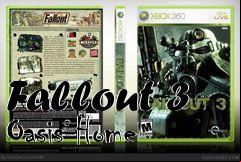 Box art for Fallout 3 Oasis Home