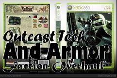 Box art for Outcast Tech And Armor Faction Overhaul