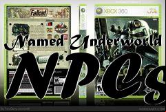 Box art for Named Underworld NPCs