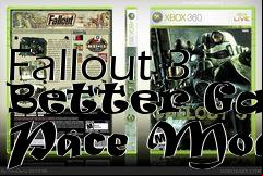 Box art for Fallout 3 Better Game Pace Mod