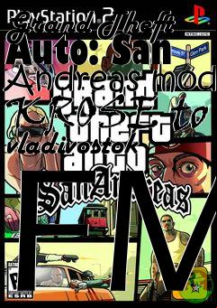 Box art for Grand Theft Auto: San Andreas mod KROSE to vladivostok FM