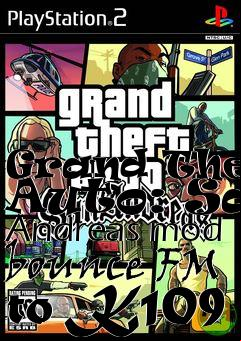 Box art for Grand Theft Auto: San Andreas mod bounce FM to K109
