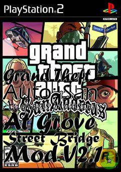 Box art for Grand Theft Auto: San Andreas Monsters At Grove Street Bridge Mod V2.1