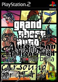 Box art for Grand Theft Auto: San Andreas mod GTA IV marbella car sound for GTA SA