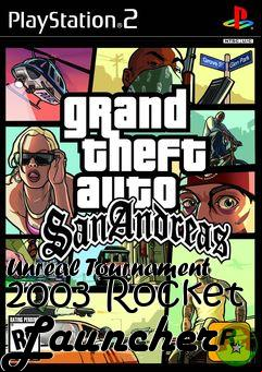 Box art for Unreal Tournament 2003 Rocket Launcher