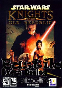 Box art for Bastilas Extra Dialog on Tatooine