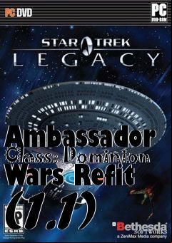 Box art for Ambassador Class: Dominion Wars Refit (1.1)