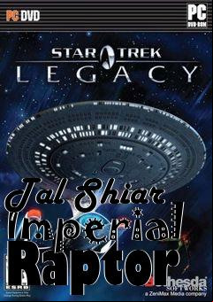 Box art for Tal Shiar Imperial Raptor